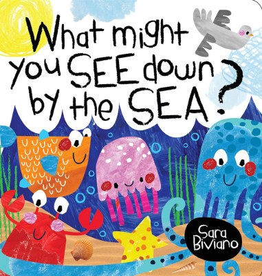 What Might You See Down by the Sea? Children's Book