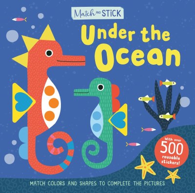 Match and Stick Under the Oean Children's Sticker Book