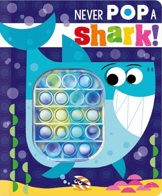 Never Pop A Shark Children's Book