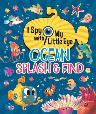 I Spy With My Little Eye Ocean Splash & Find Children's Book