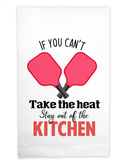 22" x 17" "If You Can't Take the Heat Stay Out of the Kitchen