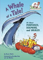 Whale of a Tale! All About Porpoises, Dolphins and Whales