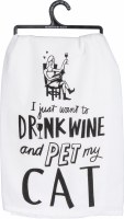 28" Square I Just Want to Drink Wine and Pet My Cat Cotton Kitchen Towel