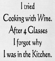 "I Tried Cooking With Wine. After 4 Glasses I Forgot Why I Was In The Kitchen." Kitchen Towel