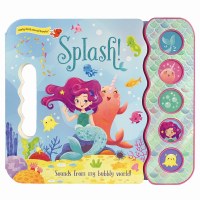 Splash!  Splash-tastic Under the Sea Sounds Book