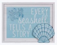 14" x 18" Every Seashell Tells a Story Wood Framed Cutout Wall Plaque