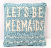 10" Square Blue and White Let's Be Mermaids Hooked Pillow
