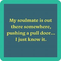 4" Square Navy With Green Border My Soulmate is Out There Coaster