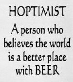 "HOPTIMIST, A Person Who Believes The World Is A Better Place With Beer" Kitchen Towel