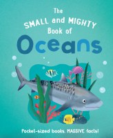 The Small and Mighty Book of Oceans Children's Book