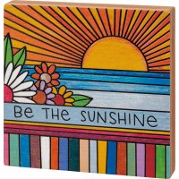 6" Sq Multicolor "Be the Sunshine" Plaque