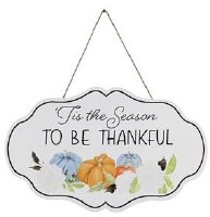 10" "Tis The Season to be Thankful" Wall Plaque Fall and Thanksgiving Decoration