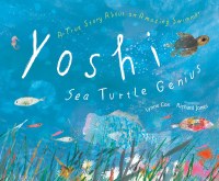 Yoshi: Sea Turtle Genius Children's Book