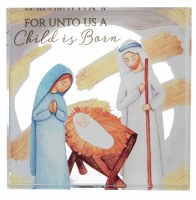 3" Sq "For Unto Us A Child is Born" Glass Nativity Scene Block