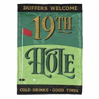 18" x 13" "Duffers Welcome, 19th Hole, Cold Drinks. Good Times" Putting Green Mini Garden Flag