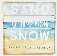 6" Sq Sanibel Island "Sand is the New Snow" Coastal Christmas Plaque