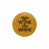 "More Wine Less Whine" Silicone Bottle Cap