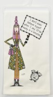 27" Sq "I Don't Even Believe Myself When I Say I'll Be Ready in 5 Minutes." Flour Sack Kitchen Towel