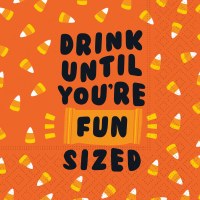 5" Square "Drink Until You're Fun Sized" Halloween Beverage Napkins