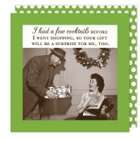 5" Square "I Had A Few Cocktails Before I Went Shopping, So Your Gift Will Be a Surprise For Me, Too" Green Christmas Beverage Napkins