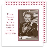 5" Sq "I Should Mind My Own Business" Beverage Napkins