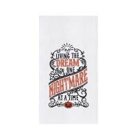 27" x 18" "Living the Deam One Nightmare at a Time" Halloween Flour Sack Kitchen Towel