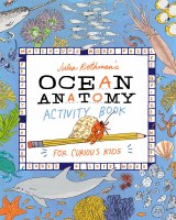 Julia Rothman's Ocean Anatomy Children's Activity Book