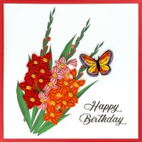 6" Sq "Happy Birthday" Gladiolas Quilling Card