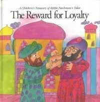 The Reward for Loyalty [Hardcover]