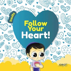 Follow Your Heart! Insults [Boardbook]