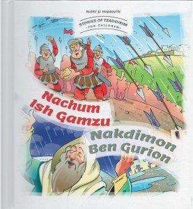 Stories Of Tzaddikim For Children Volume 2 Nachum Ish Gamzu Nakdimon Ben Gurion [Hardcover]