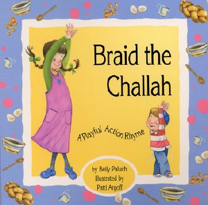 Braid the Challah [Hardcover]