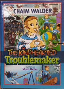 The Kindhearted Troublemaker Comic Story [Hardcover]