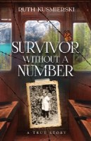Survivor Without a Number [Paperback]