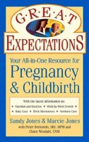 Great Expectations: Pregnancy and Childbirth [Paperback]