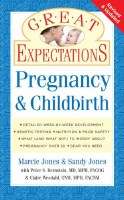 Great Expectations Pregnancy and Childbirth [Paperback]