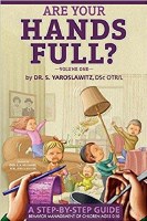 Are Your Hands Full? Volume 1 [Hardcover]