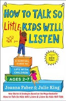 How to Talk so Little Kids Will Listen [Paperback]