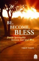 Be, Become, Bless [Paperback]
