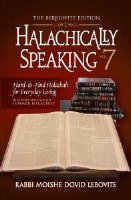 Halachically Speaking Volume 7 [Hardcover]