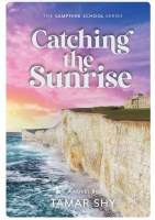 Catching the Sunrise [Hardcover]