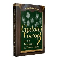 Gedolei Yisroel on the Parashah and Yamim Tovim Volume 2 [Hardcover]