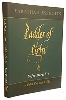 Ladder of Light: Parashah Insights on Sefer Bereshit [Hardcover]