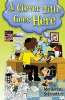 A Clever Title Goes Here [Hardcover]
