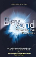 Beyond What the Eye Perceives