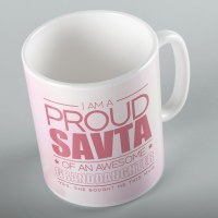 Jewish Phrase Mug I am a Proud Savta of an Awesome Granddaughter 11oz