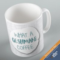 Jewish Phrase Mug What a Geshmake Coffee! 11oz