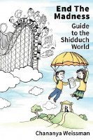 End the Madness Shidduch World