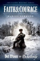 Faith and Courage - Plus: Del Monte and The Pocketknife
