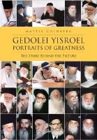 Gedolei Yisroel: Portraits of Greatness